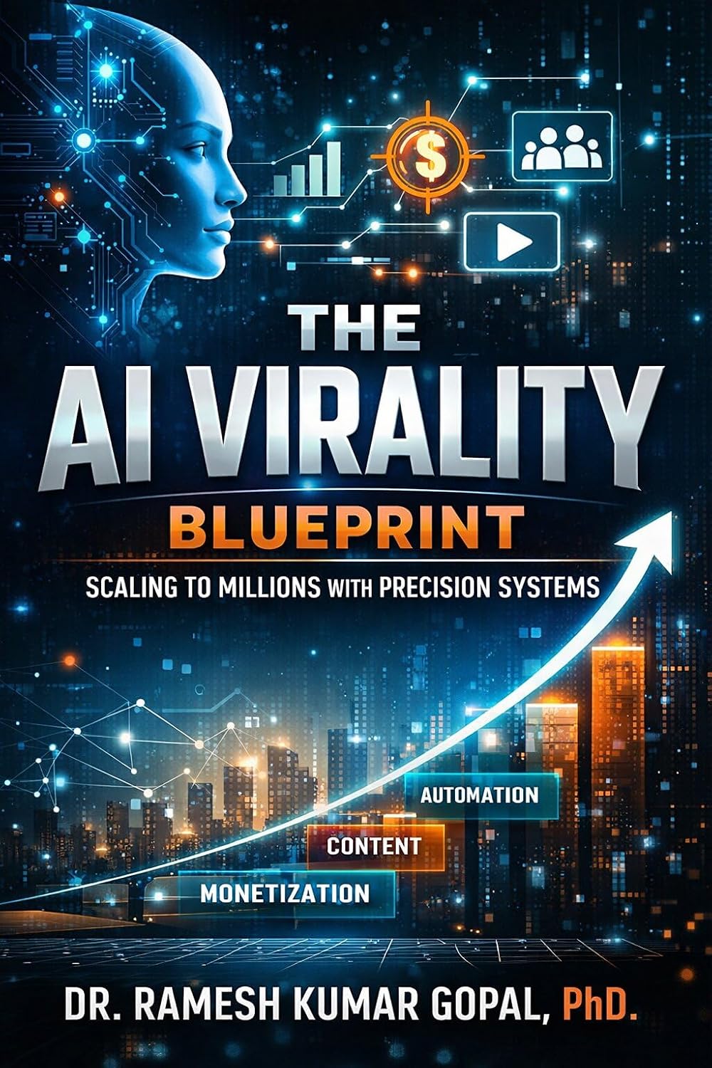 capítulo por capítulo baixar The AI Virality Blueprint:: Scaling to Millions with Precision Systems (English Edition)