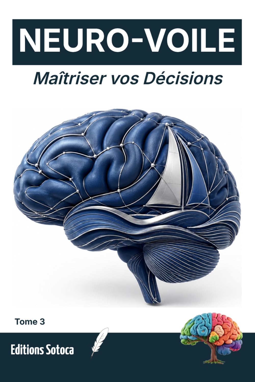 ler totalmente Neuro-Voile: Maîtriser vos Décisions: Techniques cognitives avancées pour optimiser. (Tome 3)