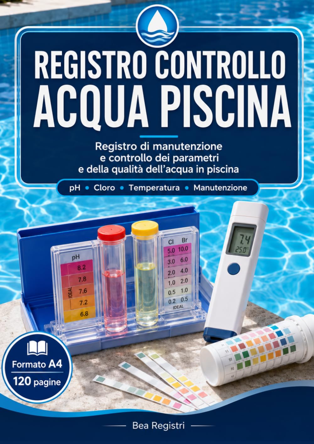 Registro Controllo Acqua Piscina: Registro di manutenzione e controllo dei parametri e della qualità dell’acqua in piscina (Italian Edition) baixar livro de graça