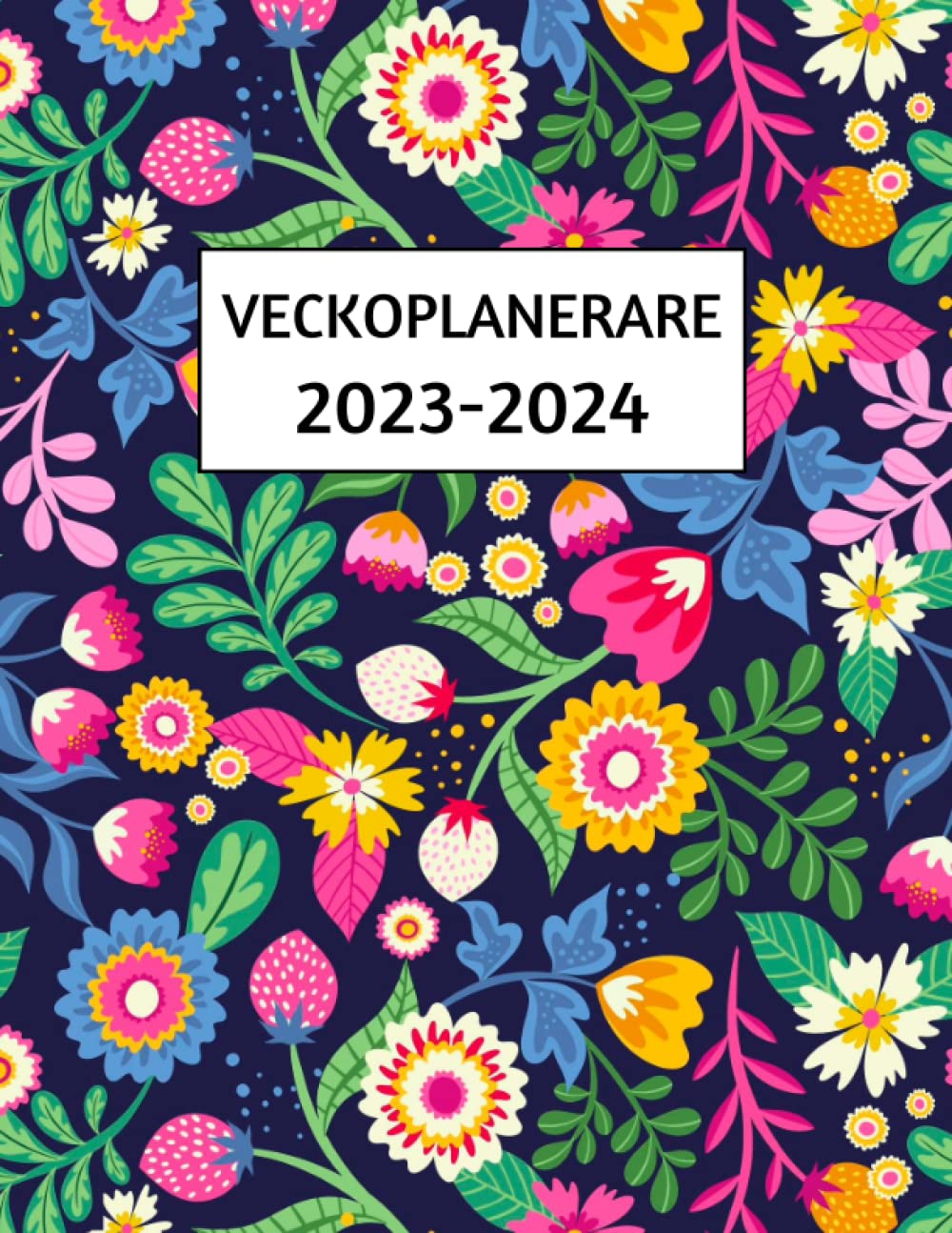 ler totalmente veckoplanerare 2023-2024: Månadskalender Vecka, 24 Månad Kalender (Januari 2023 Till December 2024) (Swedish Edition)