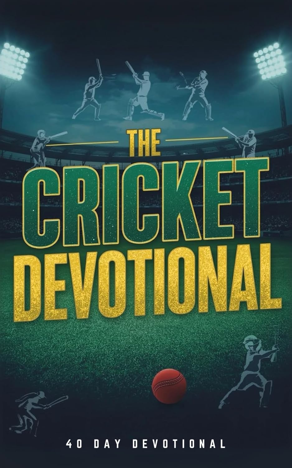ler totalmente The Cricket Devotional: 40 Days of Faith, Inspiration, and Biblical Lessons for Cricket Players, Coaches, Fans, and Athletes Who Want to Grow Closer to Jesus Christ