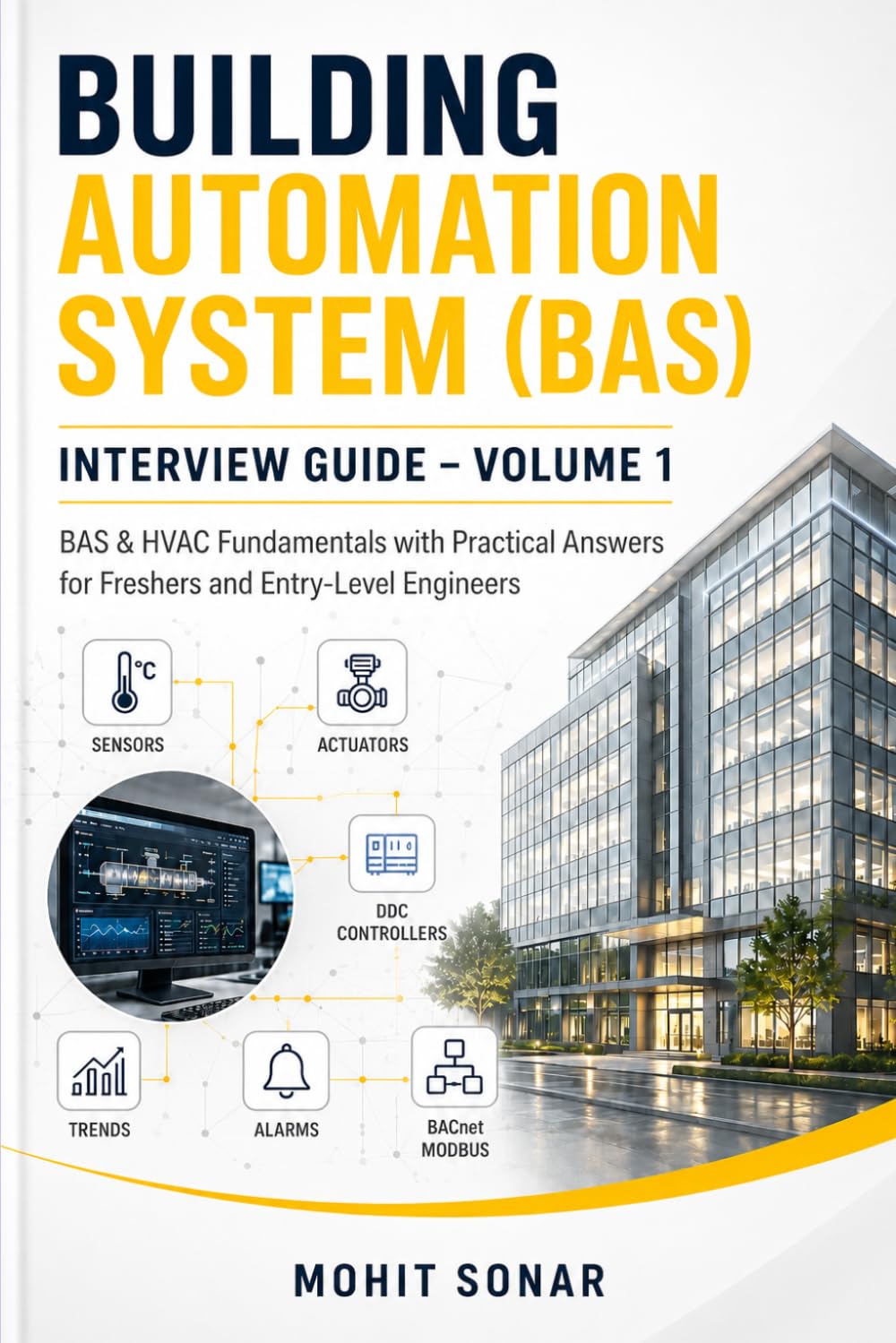 Building Automation System (BAS) Interview Guide – Volume 1: BAS & HVAC Fundamentals with Practical Answers for Freshers and Entry Level Engineers baixar o livro de graça