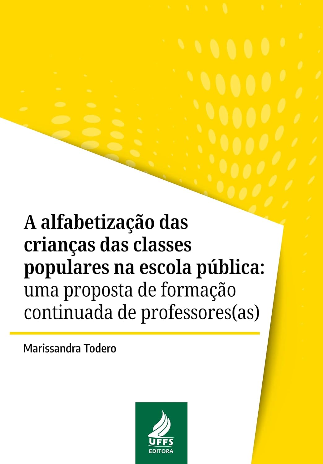 capítulo por capítulo baixar A alfabetização das crianças das classes populares na escola pública: uma proposta de formação continuada de professores(as)