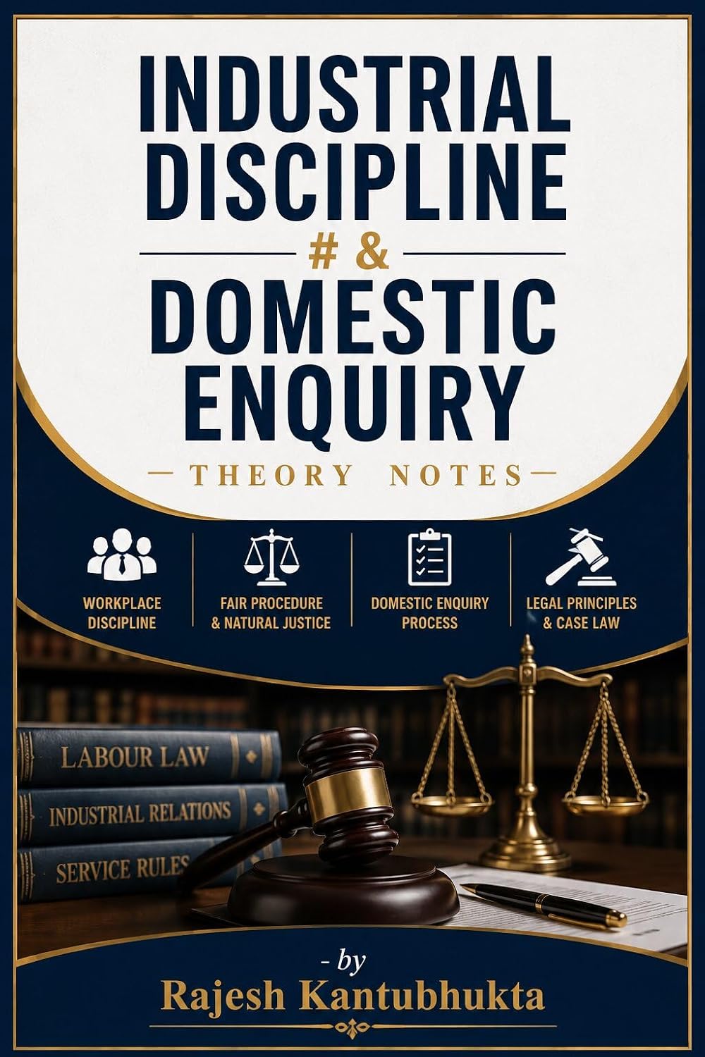 Industrial Discipline & Domestic Enquiry (English Edition)