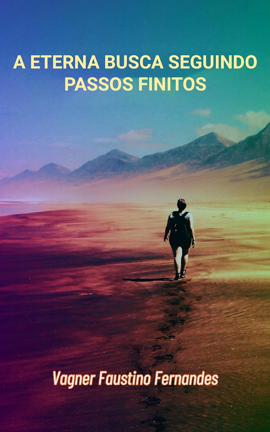 capítulo por capítulo baixar A eterna busca seguindo passos finitos (A busca de um Novo Amanhecer Livro 3)