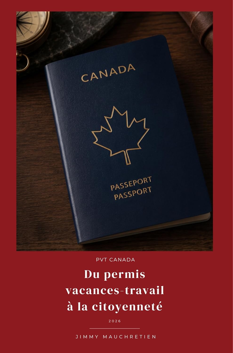 capítulo por capítulo baixar PVT Canada: Du permis vacances-travail à la citoyenneté (French Edition)