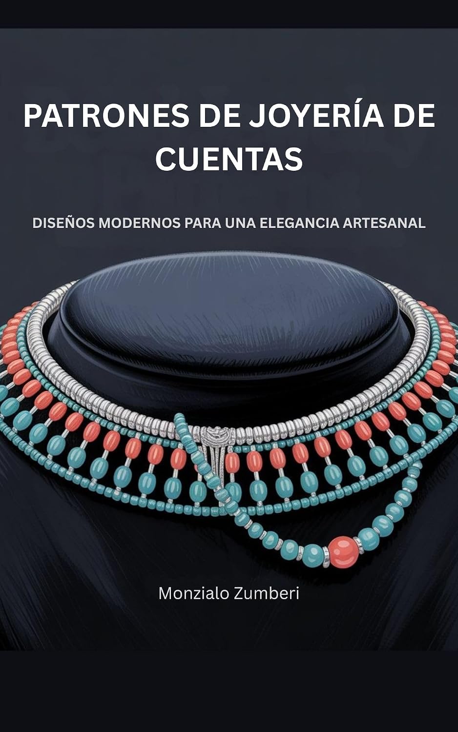ler totalmente Patrones de joyería de cuentas: Diseños modernos para una elegancia artesanal (Spanish Edition)