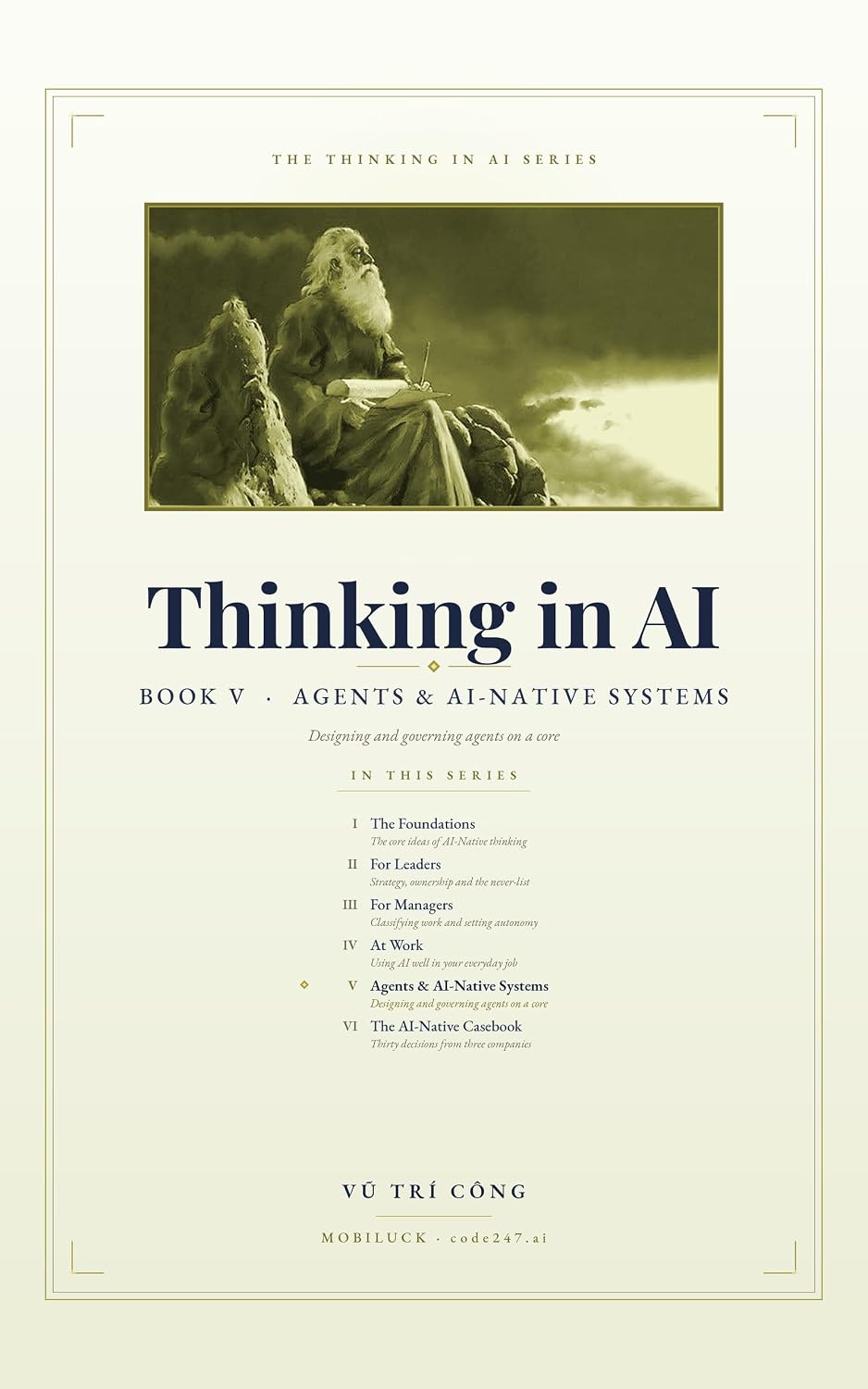 ler totalmente Thinking in Agents and AI-Native Systems: Designing, Building and Governing Agents on a Deterministic Core (Thinking in AI Book 5) (English Edition)