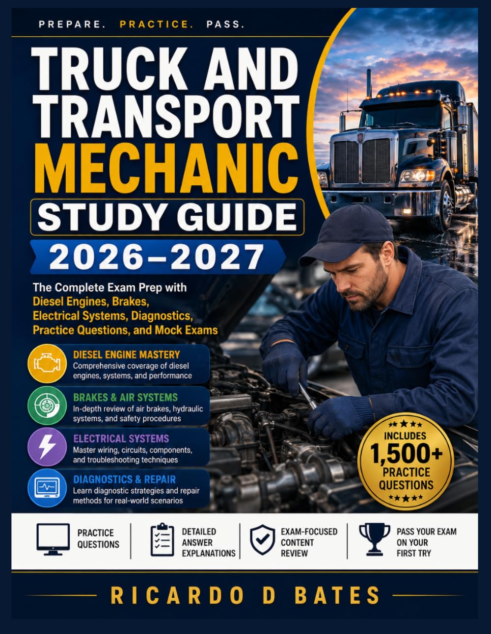 ler totalmente TRUCK AND TRANSPORT MECHANIC STUDY GUIDE 2026-2027: The Complete Exam Prep with Diesel Engines, Brakes, Electrical Systems, Diagnostics, Practice Questions, and Mock Exams
