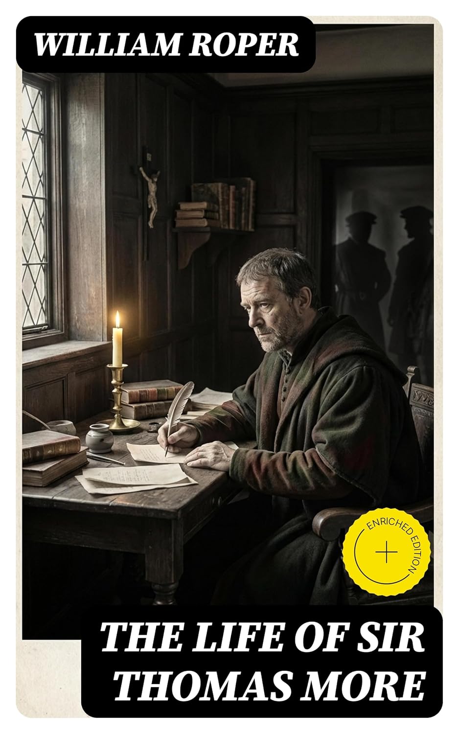 The Life of Sir Thomas More: Enriched edition. (English Edition) baixar o livro de graça