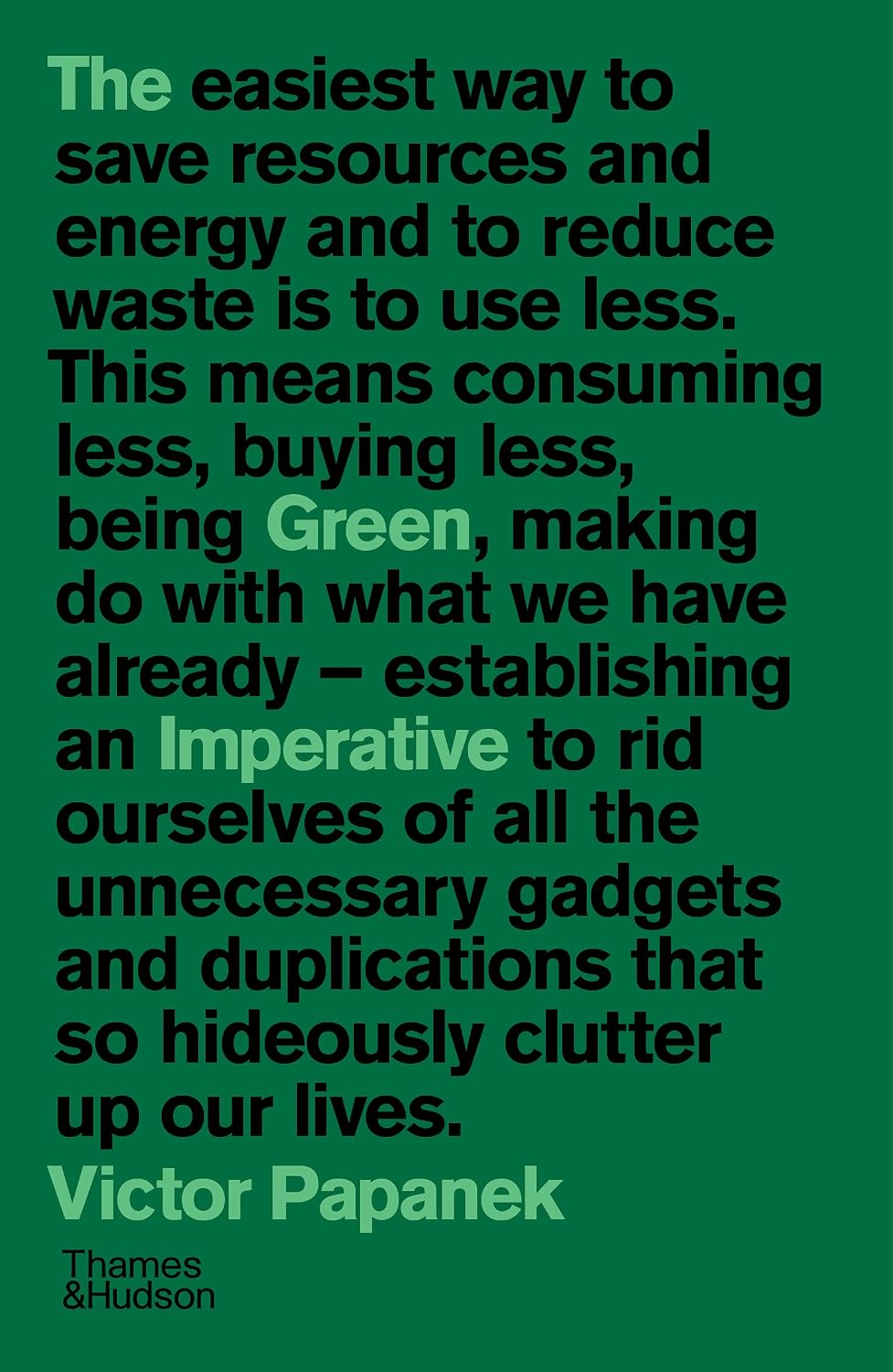 ler totalmente The Green Imperative: Ecology and Ethics in Design and Architecture