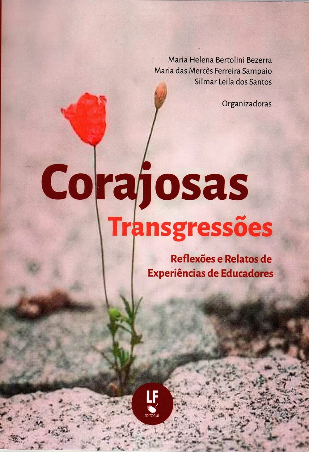 Corajosas Transgressões: Reflexões e Relatos de Experiências de Educadores