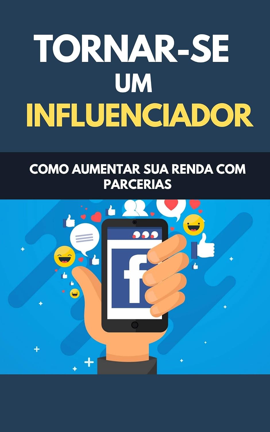 Tornar-se Um Influenciador: Como Aumentar Sua Renda Com Parcerias baixar livro de graça