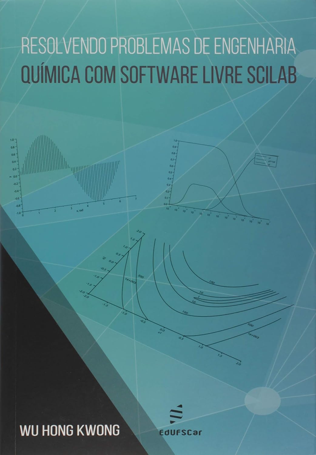 Resolvendo problemas de engenharia química com software livre Scilab baixar livro de graça