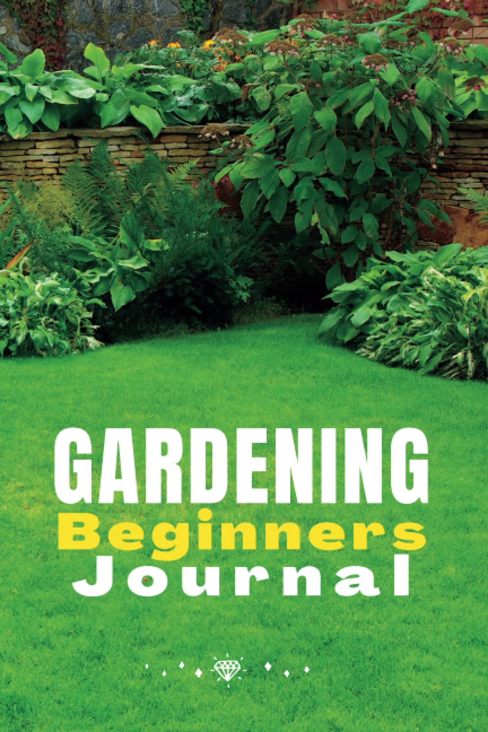 Gardening Diary Planner For Beginners: Complete Diary Garden Planner and Organizer, Plant Logs for Vegetables, Fruits, Flowers - For Garden Organization And More baixar livro de graça