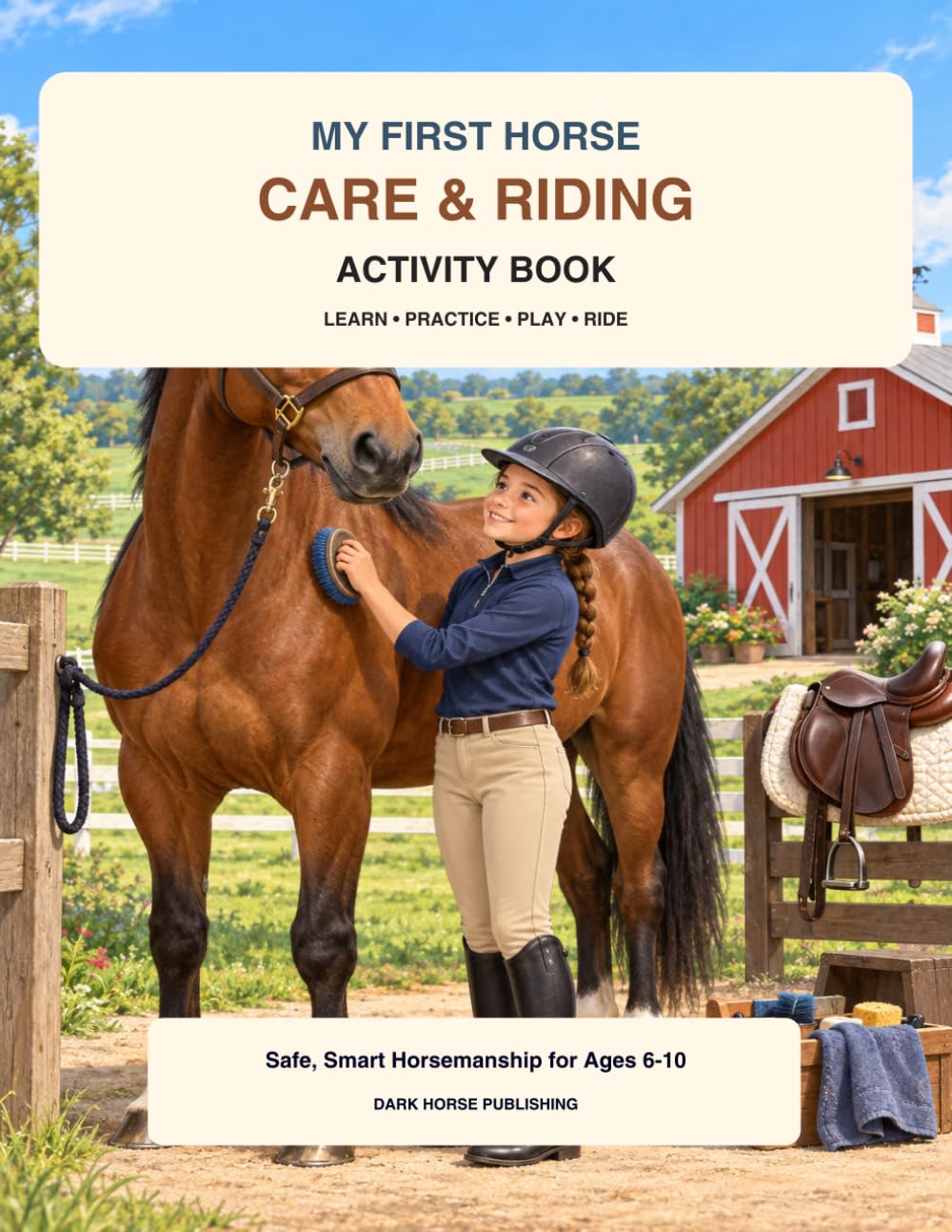 My First Horse Care & Riding Activity Book: Safe, Smart Horsemanship Activities for Kids Ages 8-12 (My First Horse Books) baixar o livro de graça