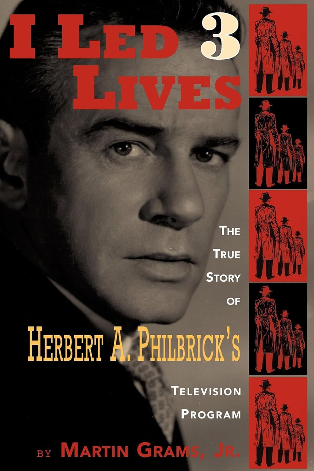 capítulo por capítulo baixar I Led 3 Lives - The True Story of Herbert A. Philbrick's Television Program (English Edition)