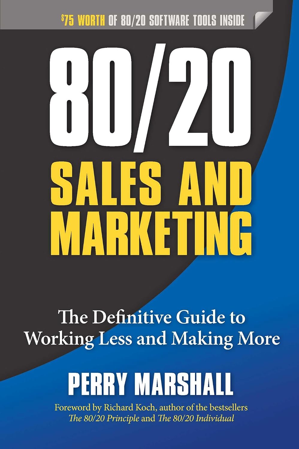 ler totalmente 80/20 Sales and Marketing: The Definitive Guide to Working Less and Making More (English Edition)