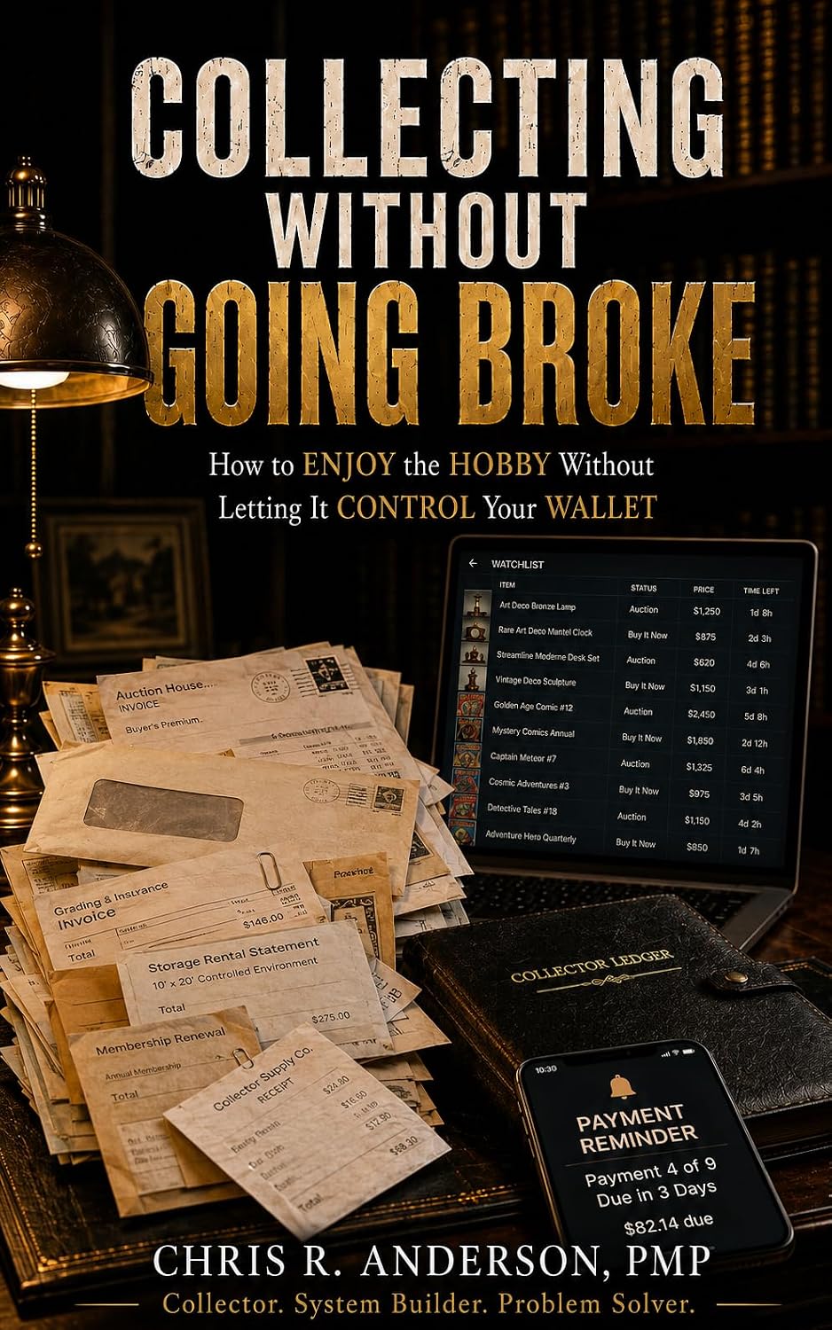Collecting Without Going Broke: How to Enjoy the Hobby Without Letting It Control Your Wallet. (Collection Growth Series) (English Edition) baixar livro de graça