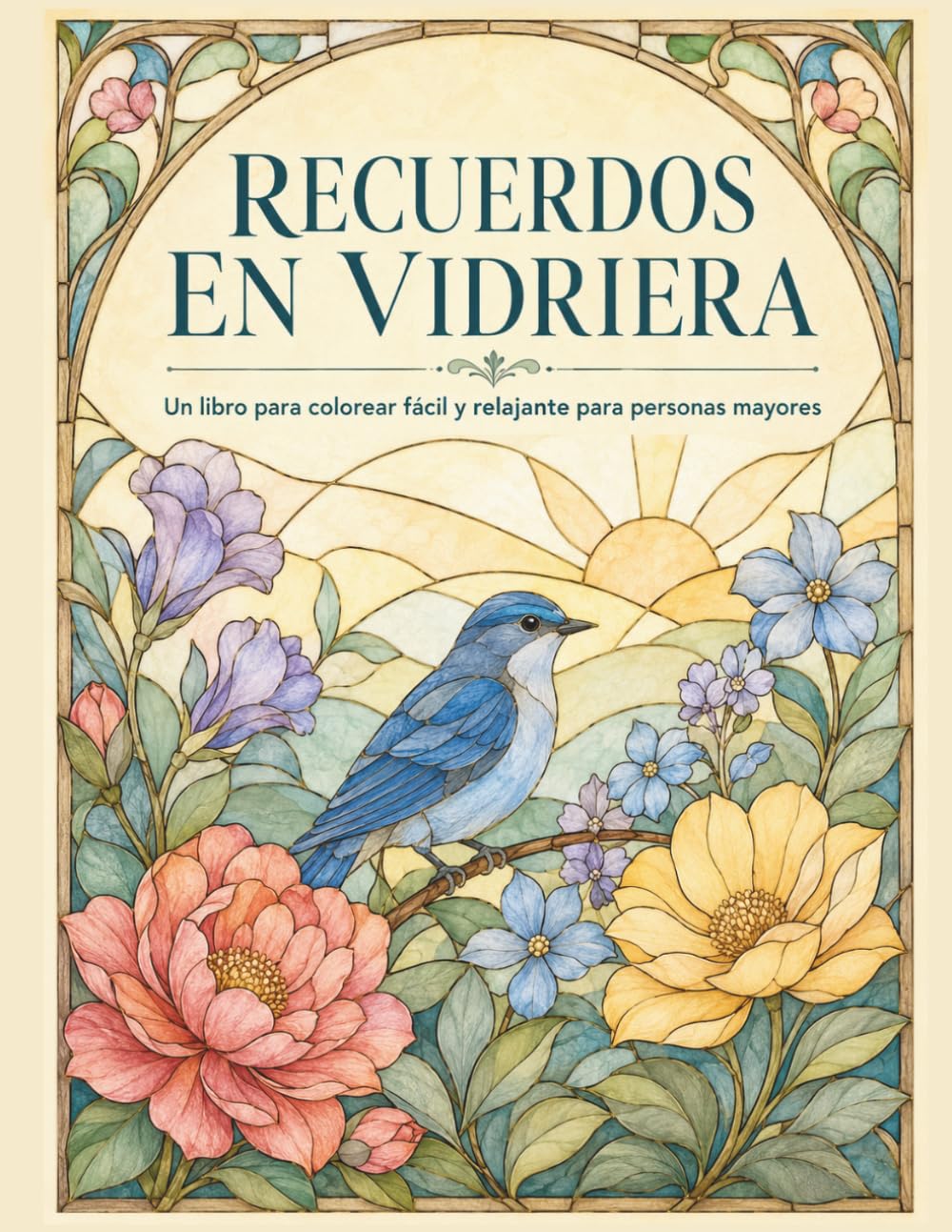 Libro de Colorear Vidrieras Grandes y Fáciles para Adultos: 50 dibujos relajantes de animales, flores, paisajes y objetos nostálgicos, ideales para personas mayores y principiantes (Spanish Edition) baixar o livro de graça