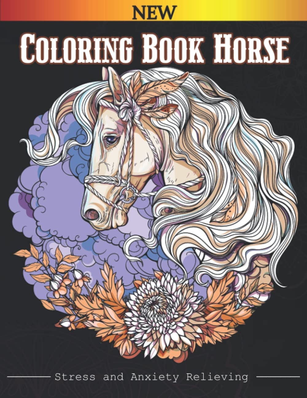 ler totalmente Horse Coloring Book: Horse coloring book. completely unique Horse coloring pages. New and Expanded Edition For Stress Relief and Relaxation
