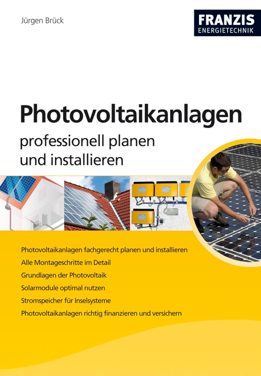 Photovoltaikanlagen professionell planen und installieren: Solarmodule optimal nutzen (Heimwerken) (German Edition) baixar o livro de graça