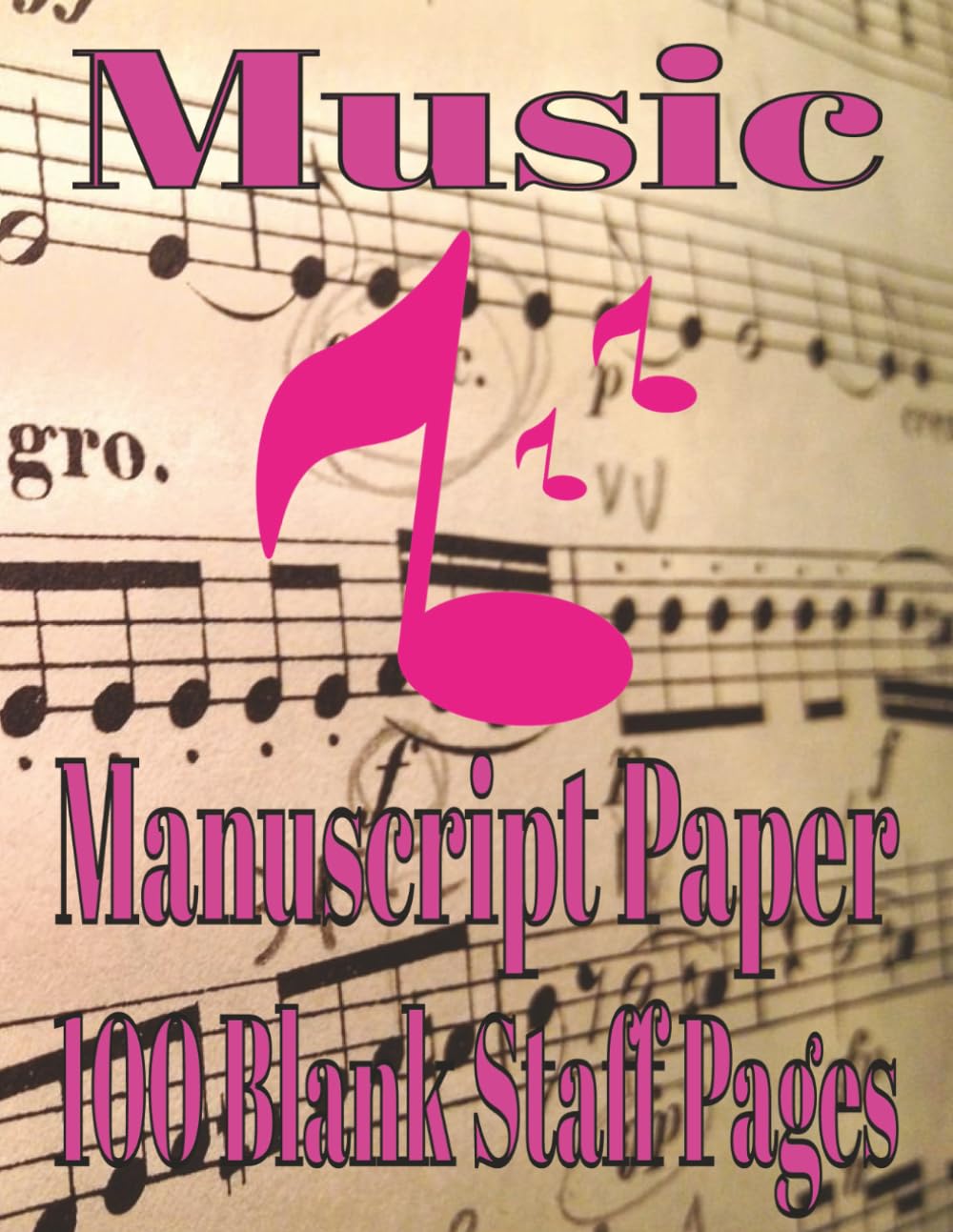 Music Manuscript Paper Notebook: Blank Sheet Music Notebook | Staff Paper Notebook | Staff Manuscript Pad | 100 Pages | 8.5x11 Inches baixar o livro de graça