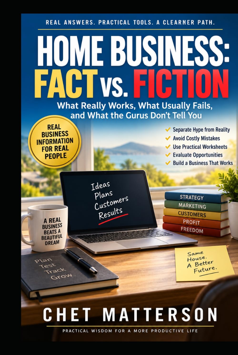 HOME BUSINESS: FACT VS. FICTION: What Really Works, What Usually Fails, and What the Gurus Don't Tell You baixar livro de graça