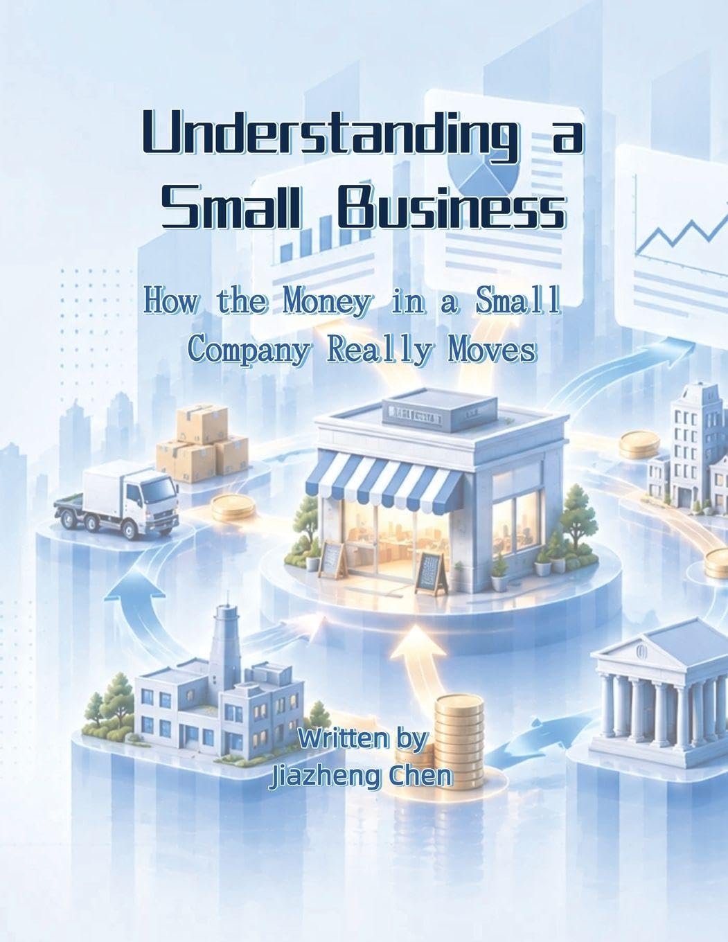 Understanding Small Business: How the Money in a Small Company Really Moves baixar o livro de graça