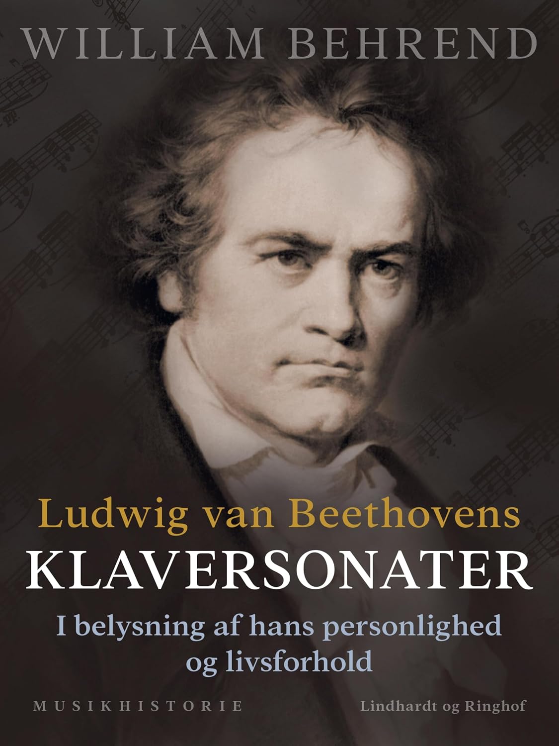 Ludwig van Beethovens klaversonater. I belysning af hans personlighed og livsforhold (Danish Edition)