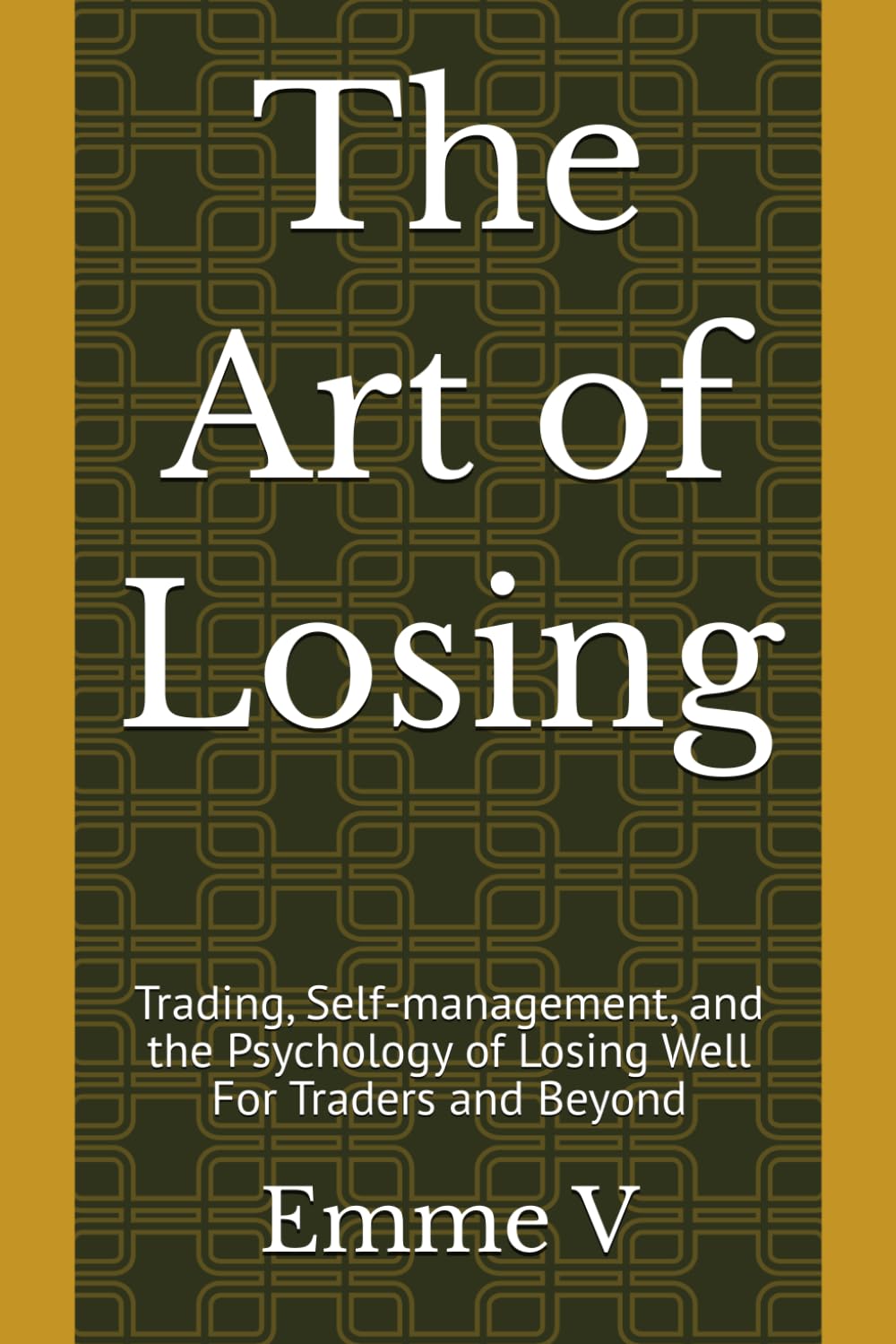 ler totalmente The Art of Losing: Trading, Self-management, and the Psychology of Losing Well For Traders and Beyond