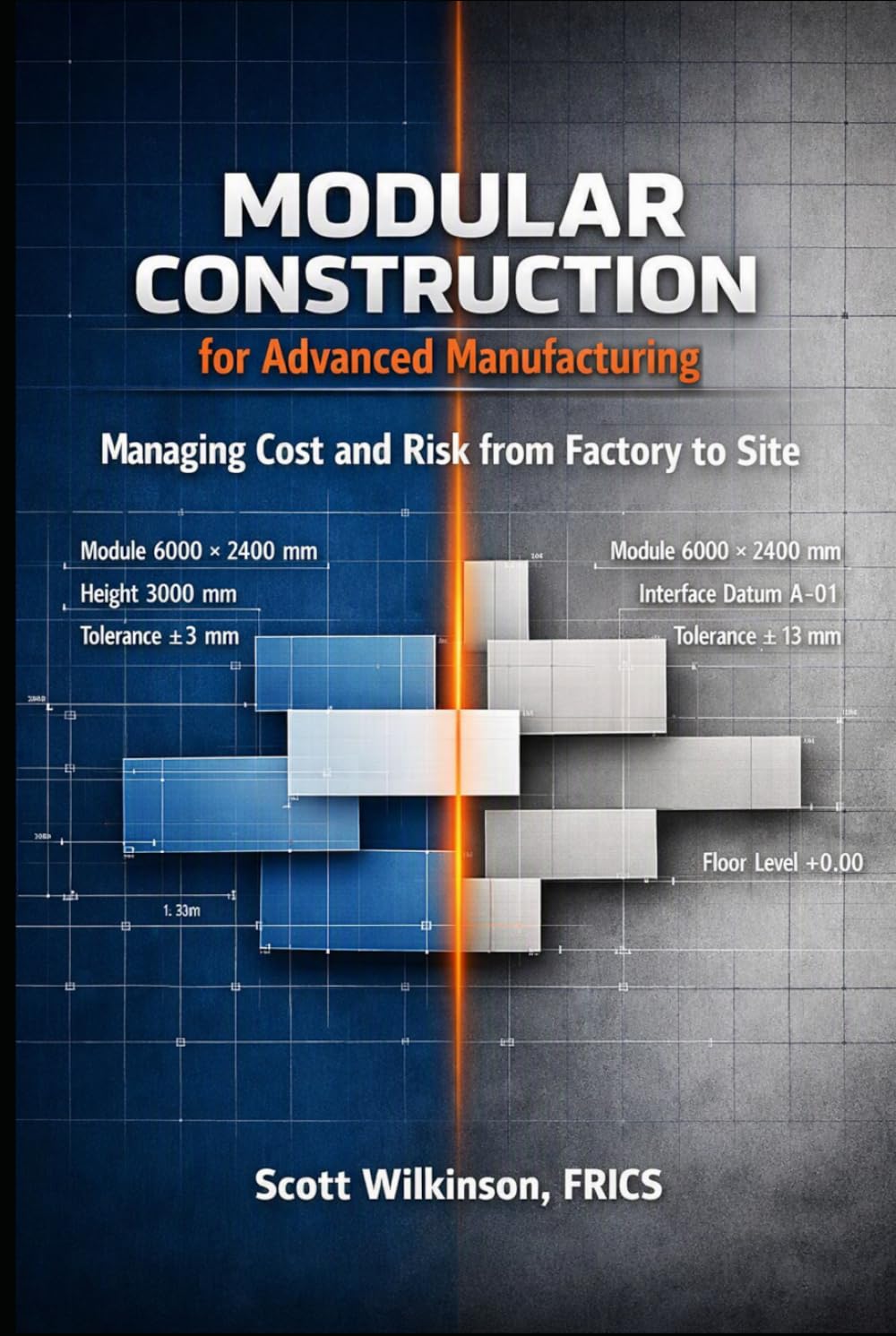 ler totalmente Modular Construction for Advanced Manufacturing: Managing Cost and Risk from Factory to Site (The Modern Infrastructure Cost Management Series)