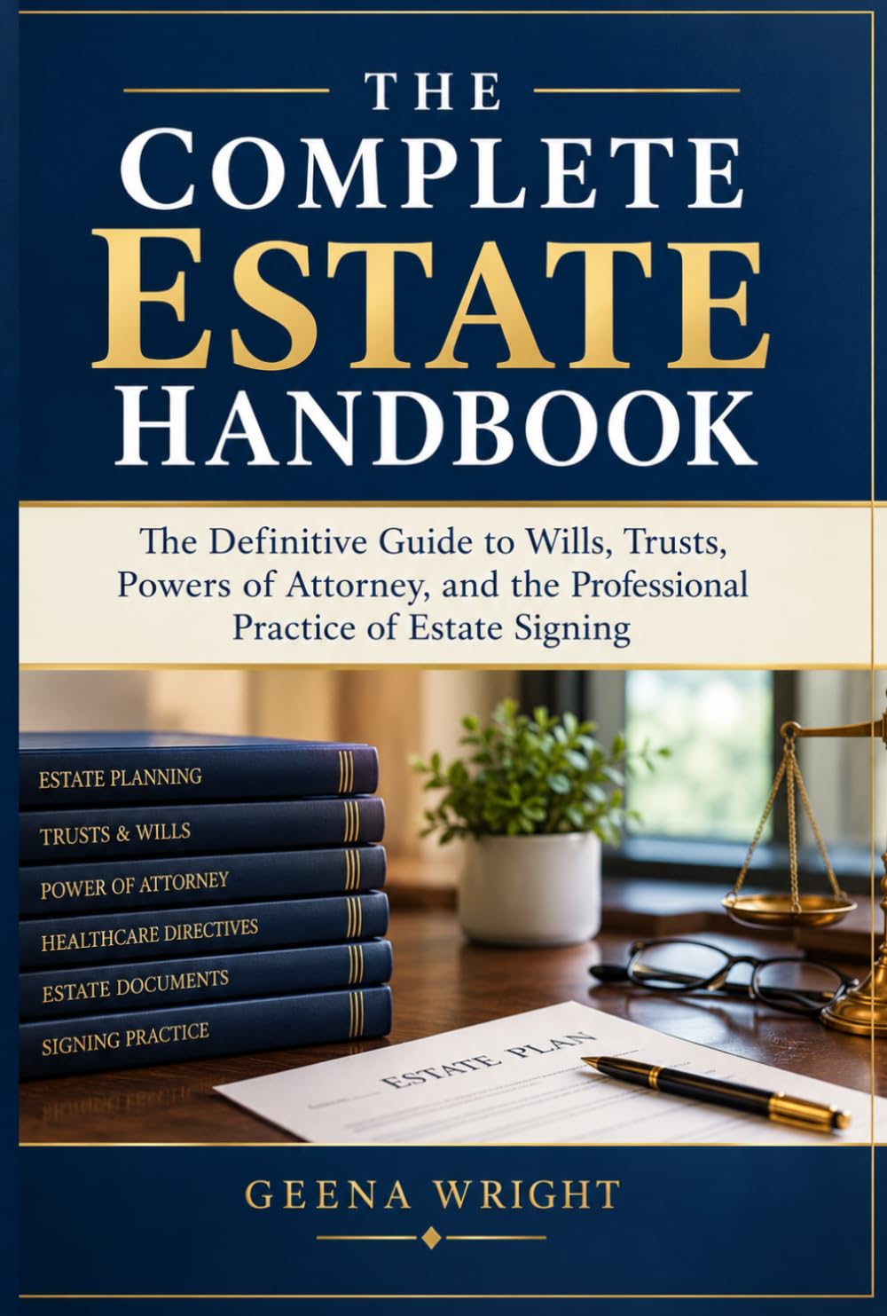 ler totalmente The complete Estate Handbook: The Definitive Guide To Wills Trust Power of Attorney And Professional Practice Of Estate Signing