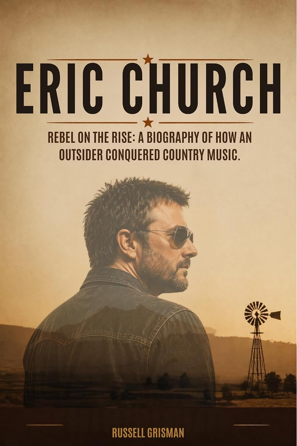 ler totalmente ERIC CHURCH: Rebel on the Rise: A Biography of How an Outsider Conquered Country Music. (English Edition)