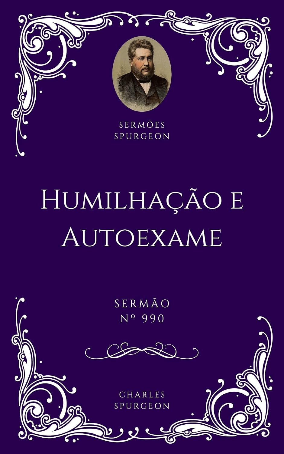 ler totalmente Charles H. Spurgeon - Sermão - Humilhação e Autoexame