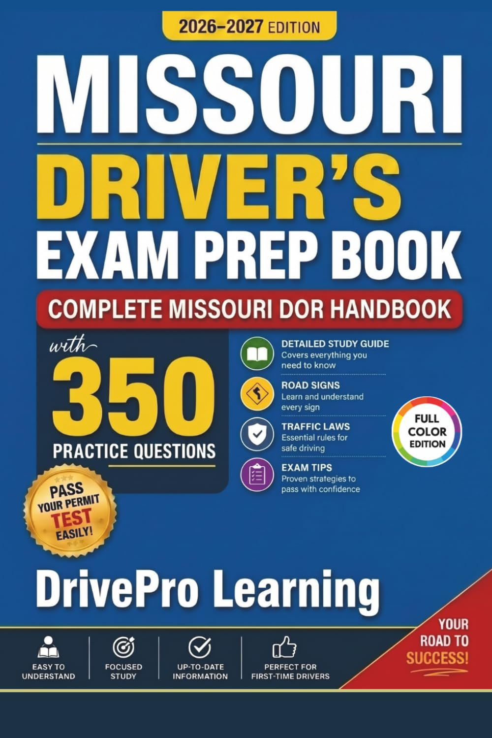 ler totalmente Missouri Driver’s Exam Prep Book: Complete Missouri DOR Handbook with Road Signs, Traffic Laws, & Study Tips to Pass the Permit Test Easily (Full Color Edition)