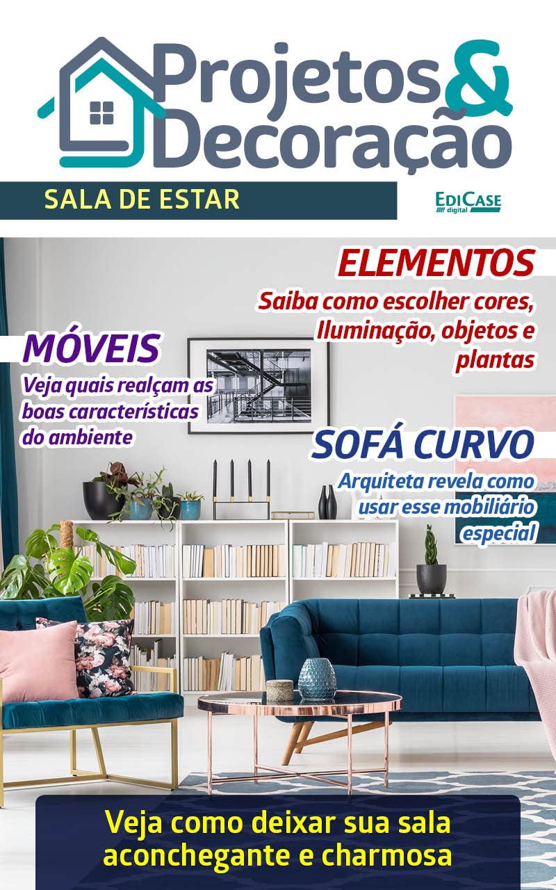 ler totalmente Projetos e Decoração Ed. 17 - Sala de Estar (EdiCase Publicações)