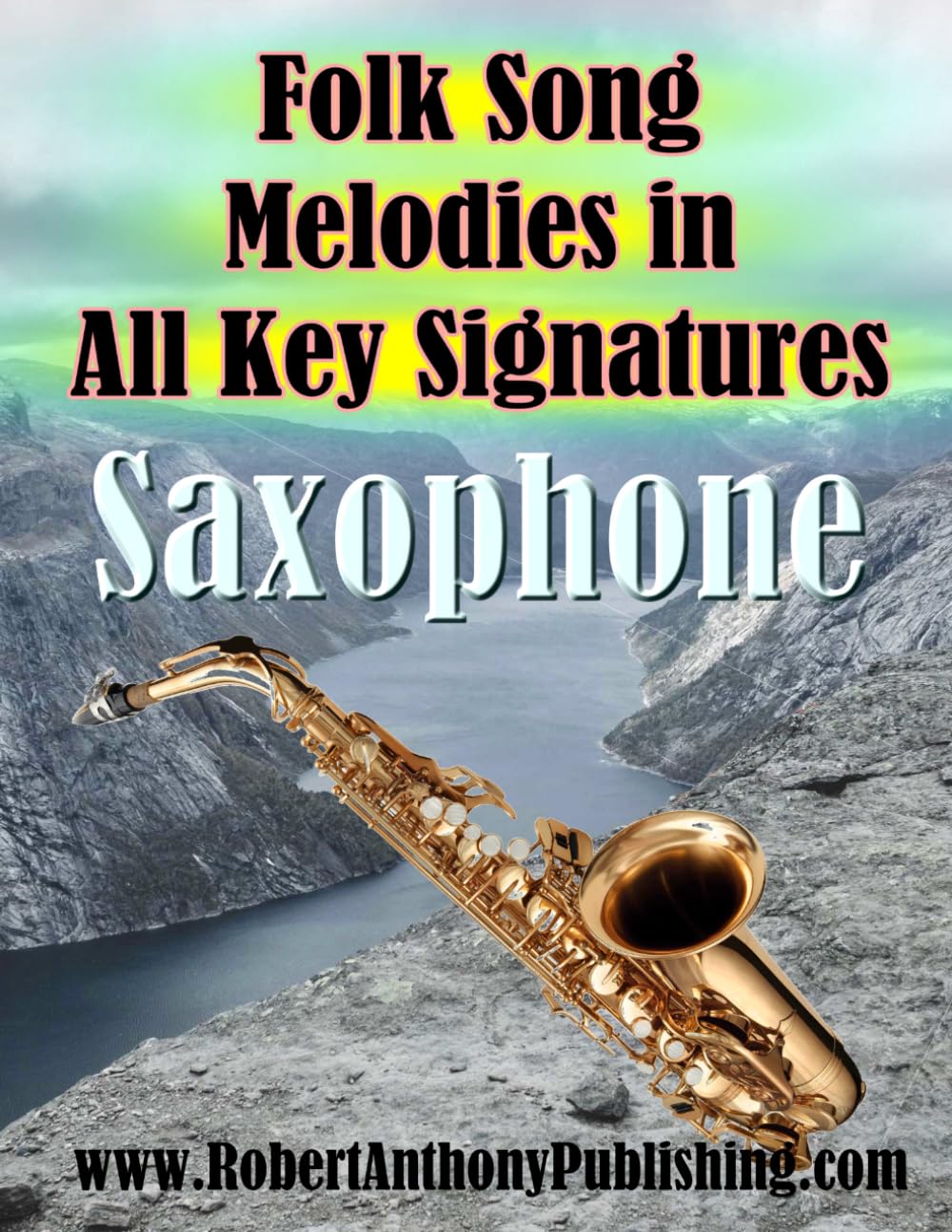 ler totalmente Folk Song Melodies in All Key Signatures SAXOPHONE