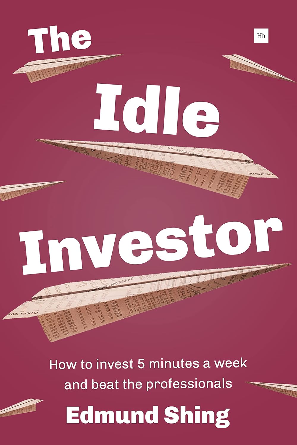 The Idle Investor: How to Invest 5 Minutes a Week and Beat the Professionals baixar livro de graça