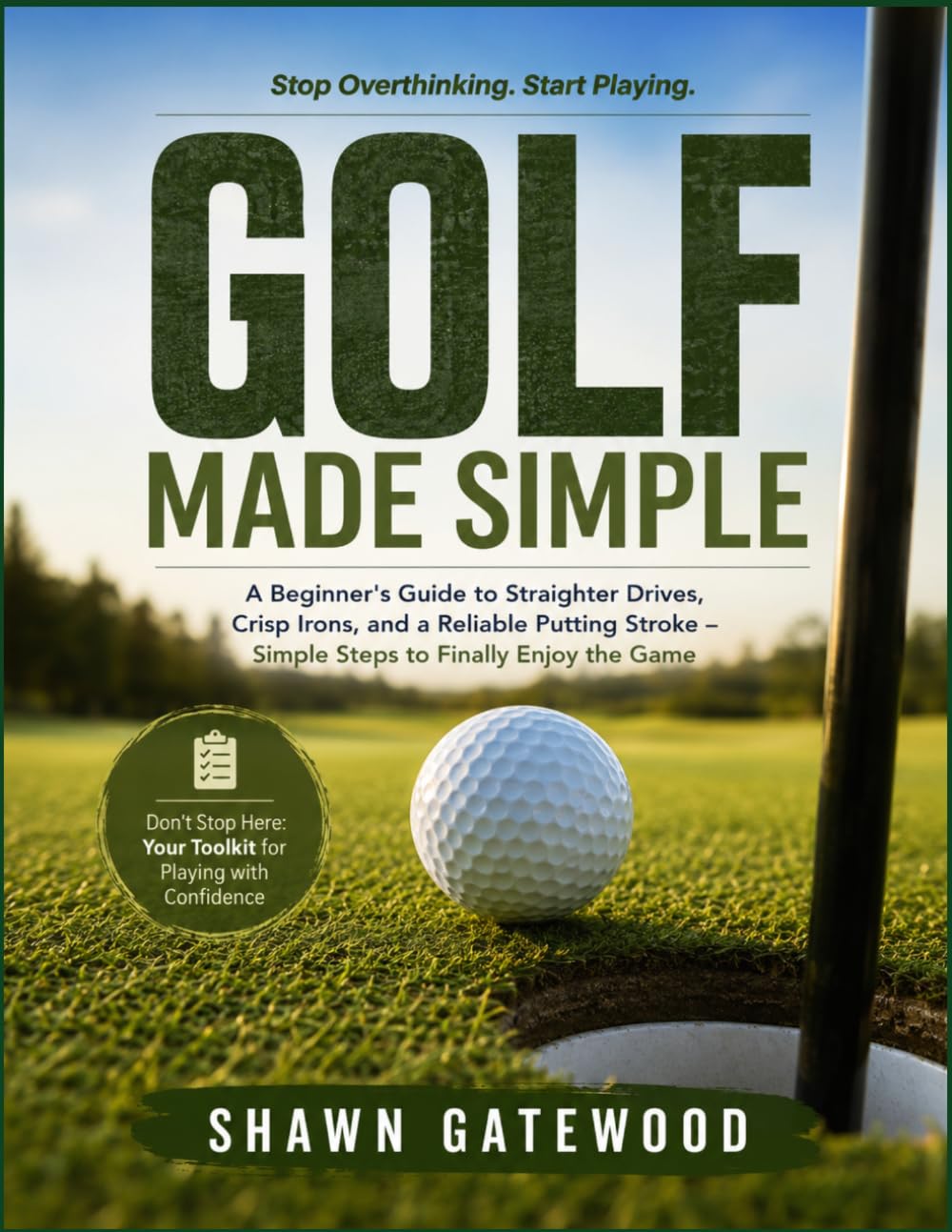 capítulo por capítulo baixar GOLF MADE SIMPLE: A Beginner's Guide to Straighter Drives, Crisp Irons, and a Reliable Putting Stroke – Simple Steps to Finally Enjoy the Game