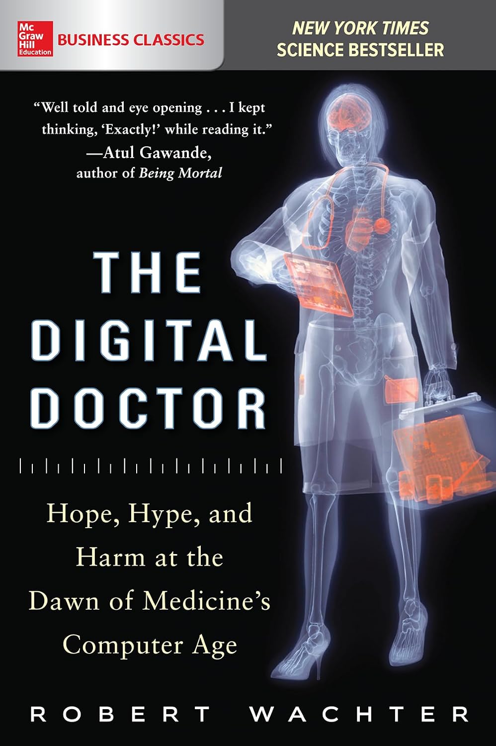 The Digital Doctor: Hope, Hype, and Harm at the Dawn of Medicine's Computer Age baixar o livro de graça