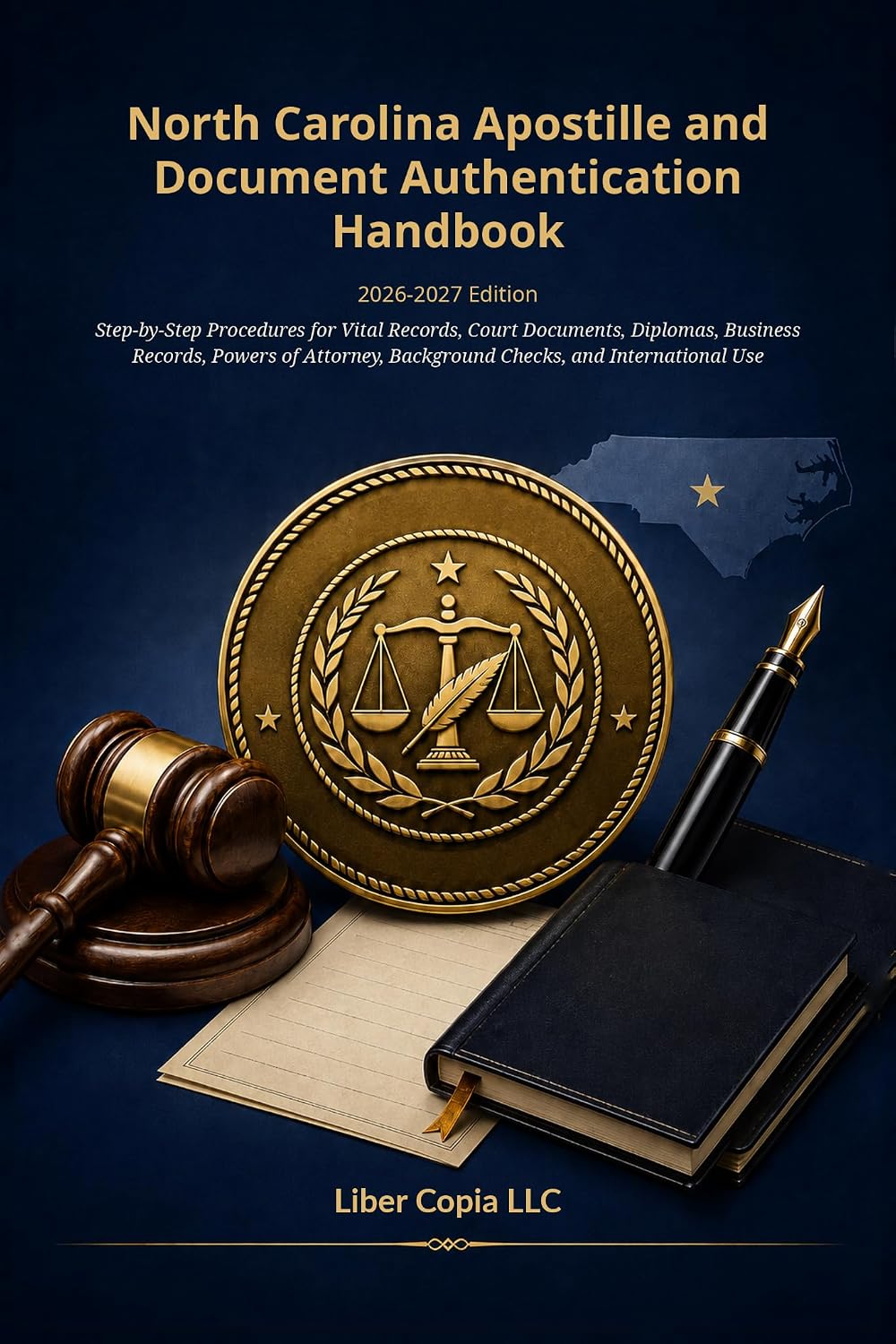 ler totalmente North Carolina Apostille and D: 2026-2027 Edition - Step-by-Step Procedures for Vital Records, Court Documents, Diplomas, Business Records, Powers of Attorney,... and International Use (English Edition)