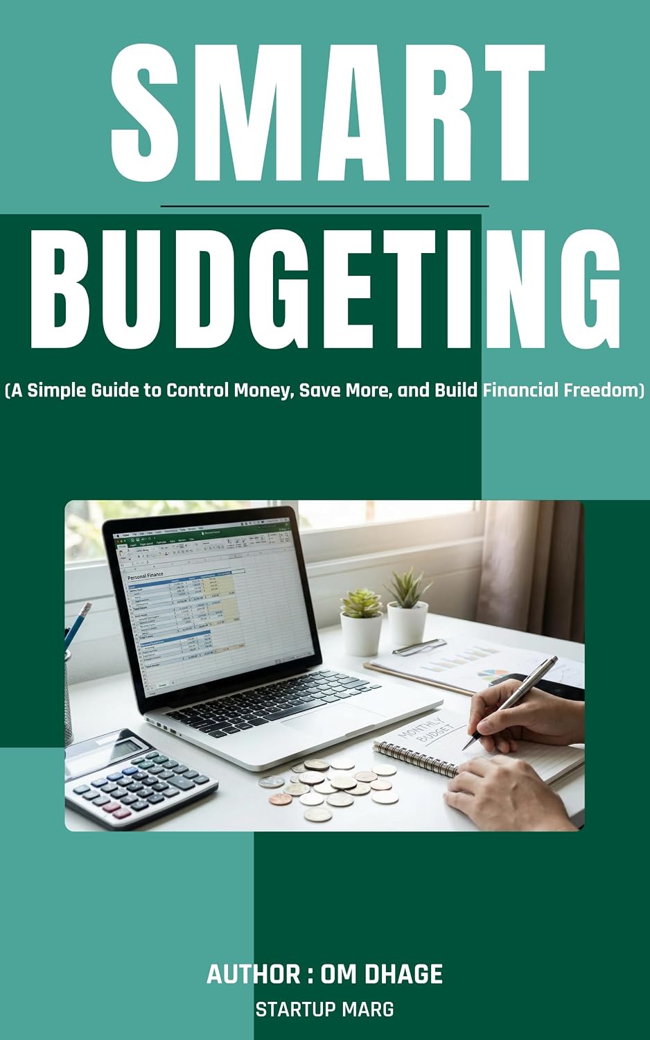 Smart Budgeting: How to Take Control of Your Finances and Live Stress-Free: A Simple Guide to Control Money, Save More, and Build Financial Freedom (English Edition) baixar livro de graça