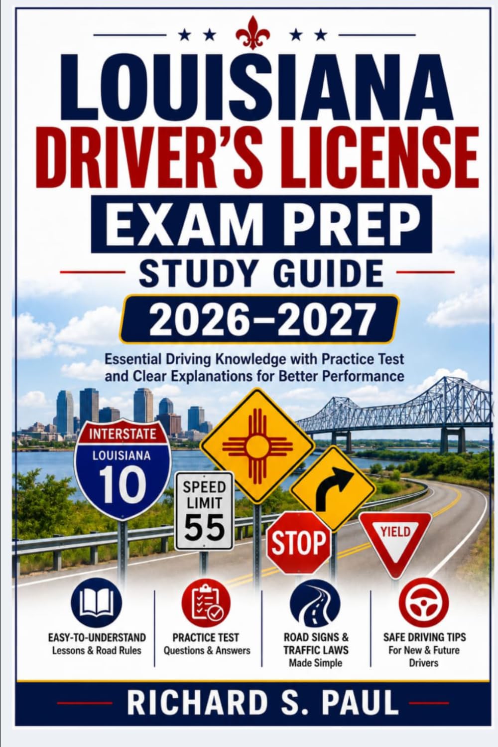 ler totalmente LOUISIANA DRIVER’S LICENSE EXAM PREP STUDY GUIDE 2026-2027: Essential Driving Knowledge with Practice Test and Clear Explanations for Better Performance