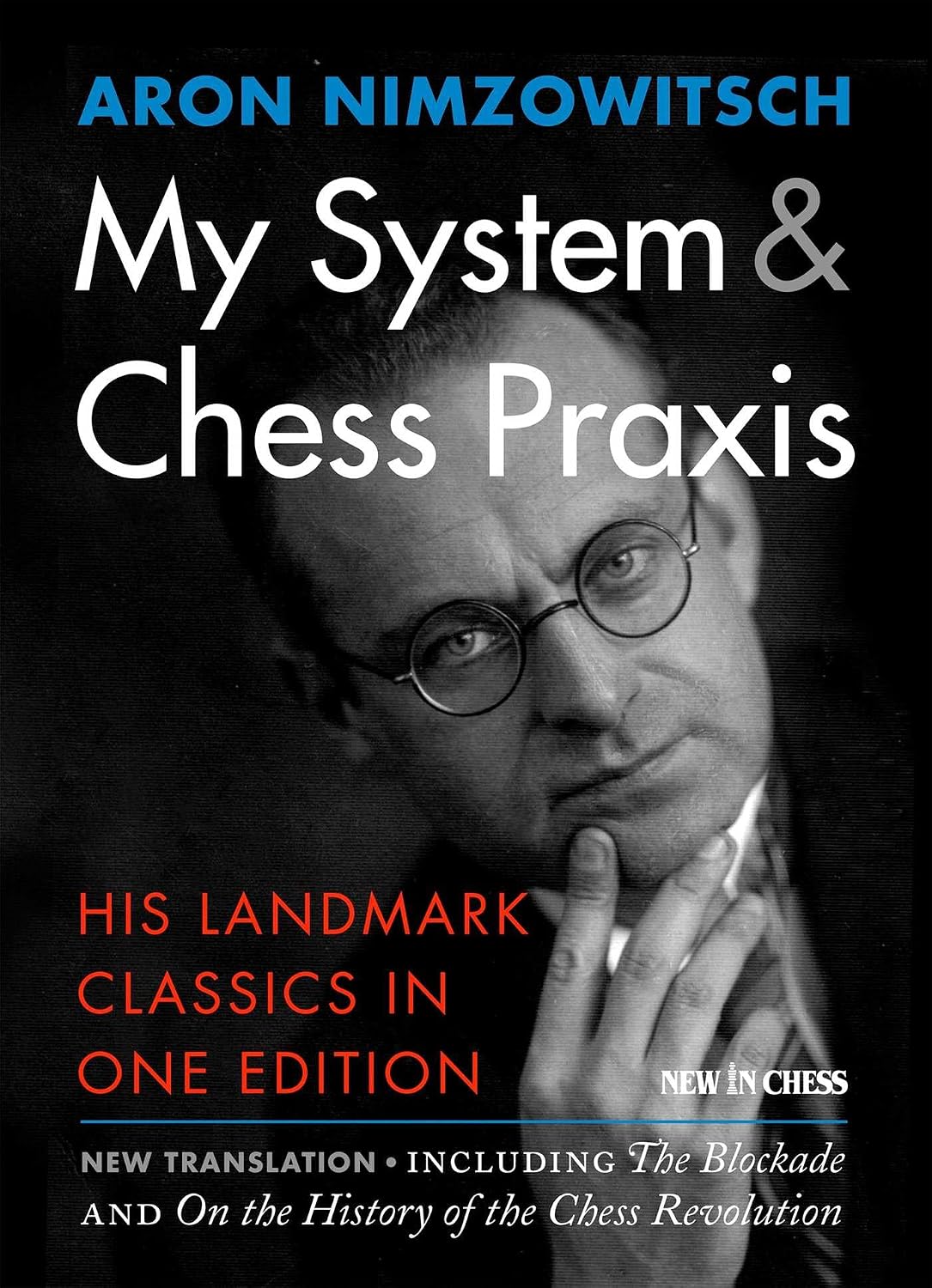 My System & Chess Praxis: His Landmark Classics in One Edition (English Edition) baixar o livro de graça