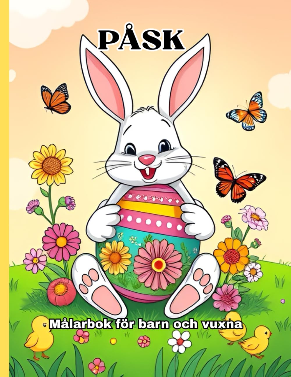 ler totalmente PÅSK Målarbok för barn och vuxna: Vackra målarbokssidor med påskägg, alla älskade kaniner, ankor, andra små djur och blommor (Swedish Edition)