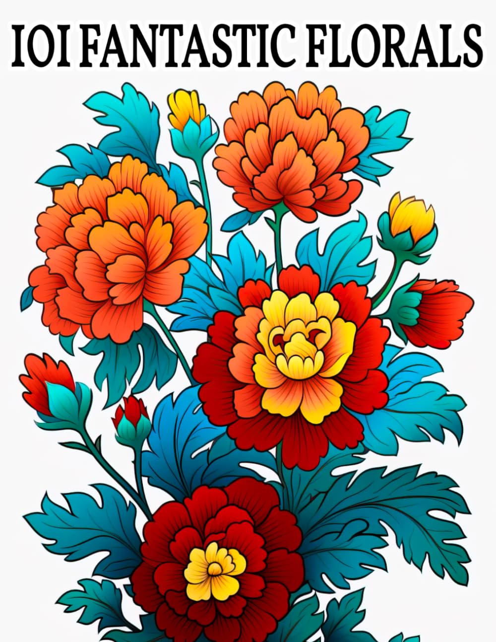 capítulo por capítulo baixar 101 Fantastic Florals: Nature-Inspired Flower Coloring Book: Beautiful, Easy-to-Color Designs for Adults - Stress Relief, Relaxation, and Creativity