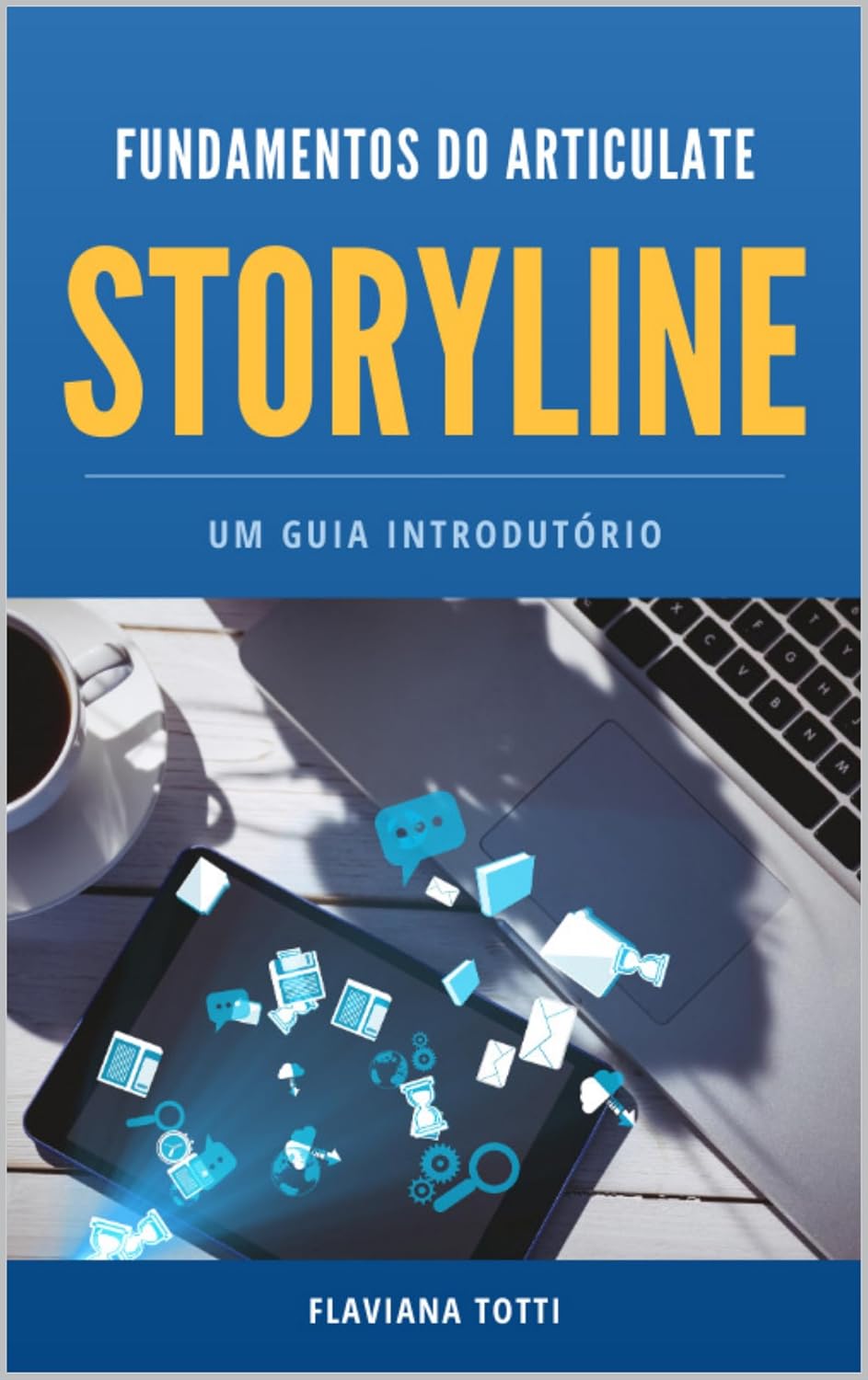 Fundamentos do Articulate Storyline baixar livro de graça