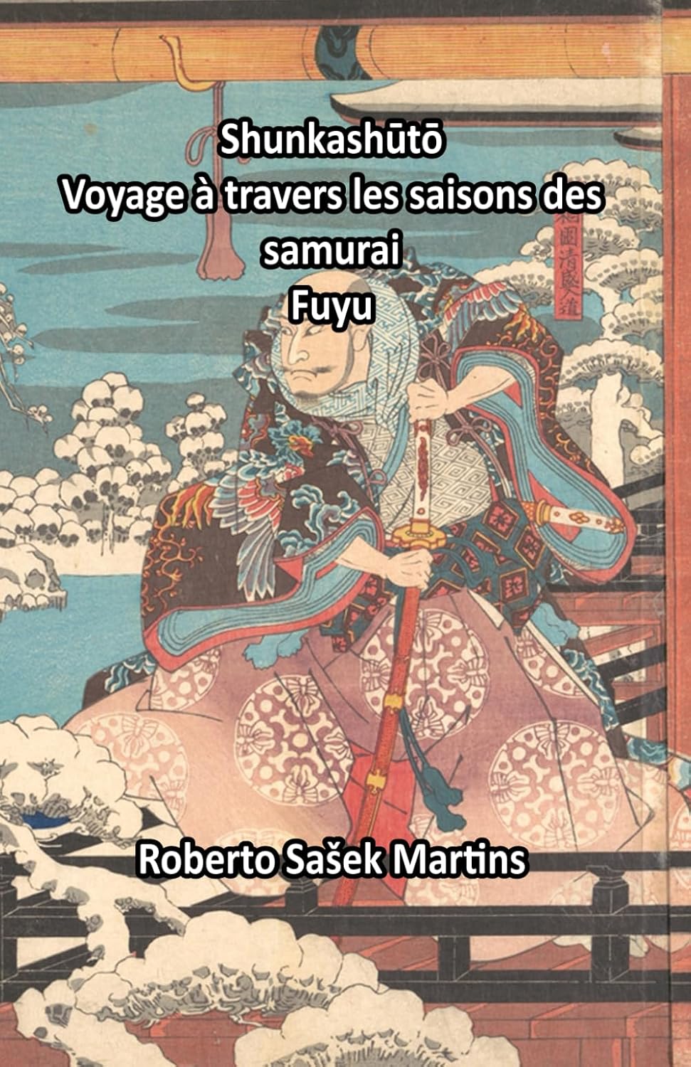 Shunkashūtō: Voyage à travers les saisons des samurai (Fuyu) baixar livro de graça