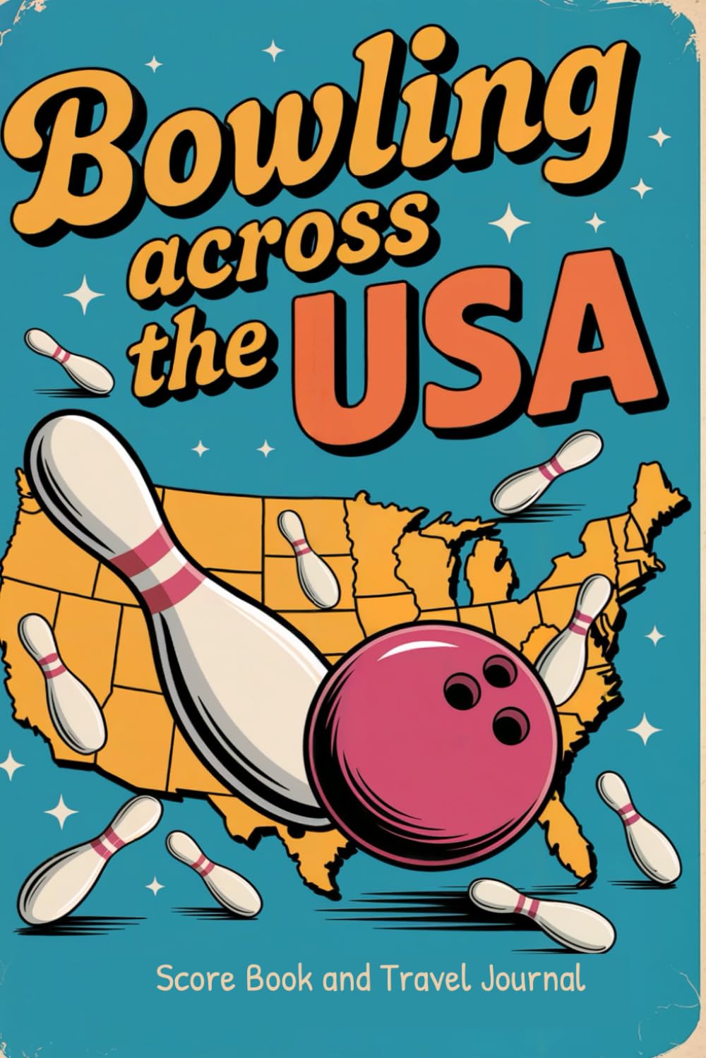 capítulo por capítulo baixar Bowling Across the USA. Score Book And Travel Journal: Track Your Games, Discover Iconic Alleys, and Play Your Way Across America. Bowlers Game Tracker